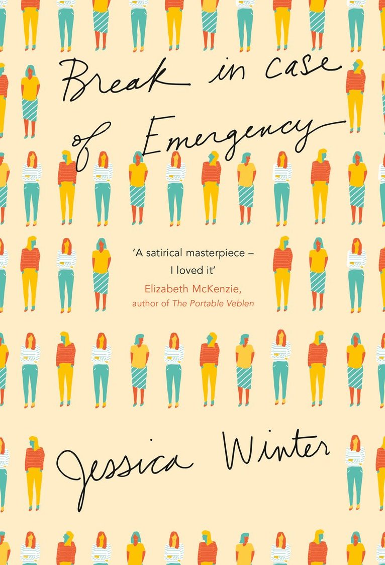 Jessica Winter - Break in Case of Emergency, Inbunden