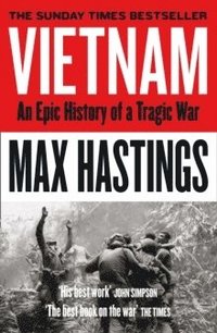 bokomslag Vietnam: An Epic History of a Tragic War