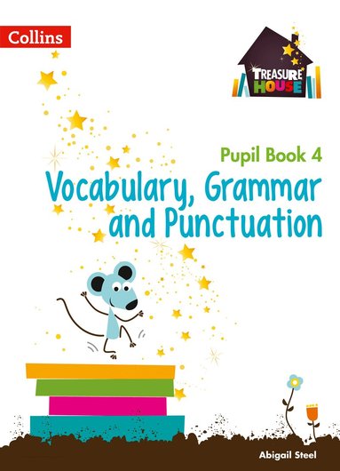 Abigail Steel - Vocabulary, Grammar and Punctuation Year 4 Pupil Book, Häftad