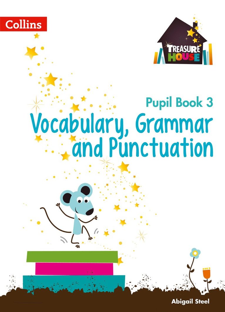 Vocabulary, Grammar and Punctuation Year 3 Pupil Book 1