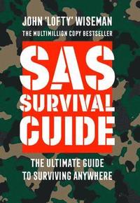 bokomslag SAS Survival Guide: How to Survive in the Wild, on Land or Sea (Collins Gem)