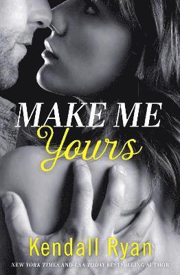 Make Me Yours 1