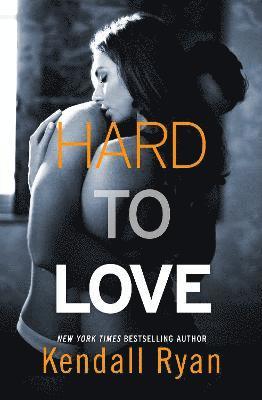 Kendall Ryan - Hard to Love, Häftad