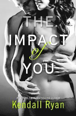 Kendall Ryan - Impact of You, Häftad