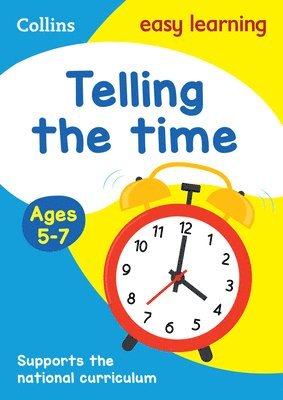 Telling the Time Ages 5-7 1