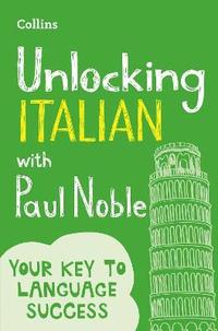 bokomslag Unlocking Italian with Paul Noble
