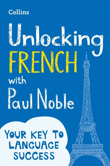 bokomslag Unlocking French with Paul Noble