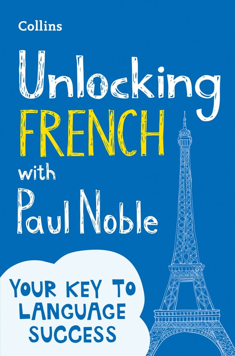 Paul Noble - Unlocking French with Paul Noble, Häftad