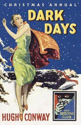 Conway, H: Dark Days and Much Darker Days