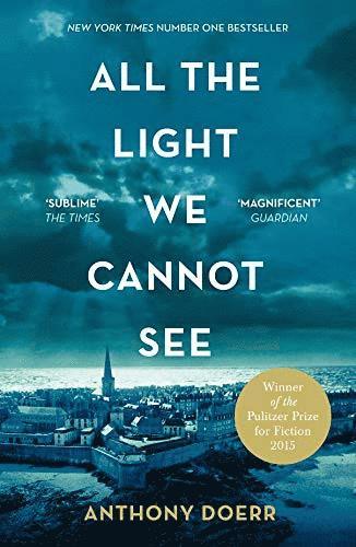 Anthony Doerr - All the Light We Cannot See, Häftad