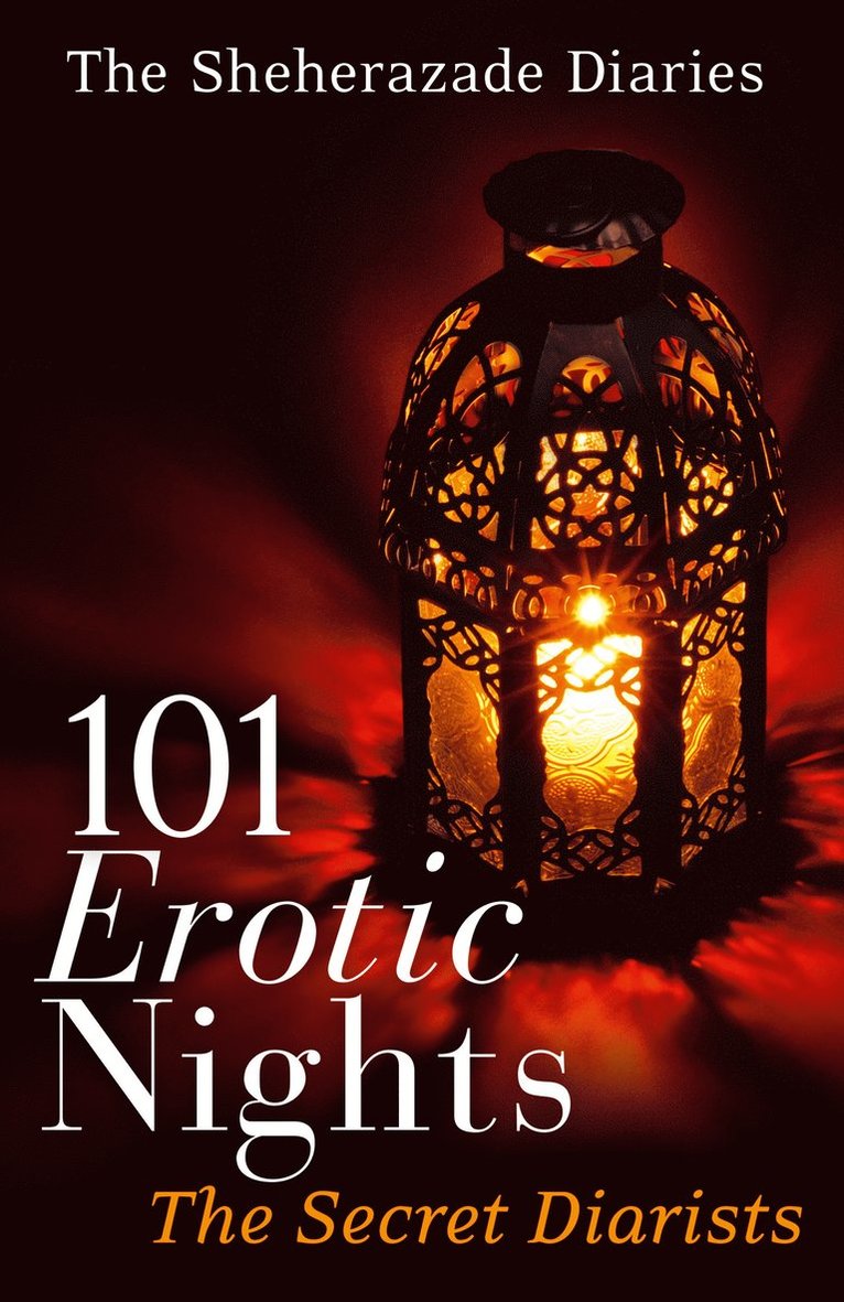 The Secret Diarists - 101 Erotic Nights, Häftad