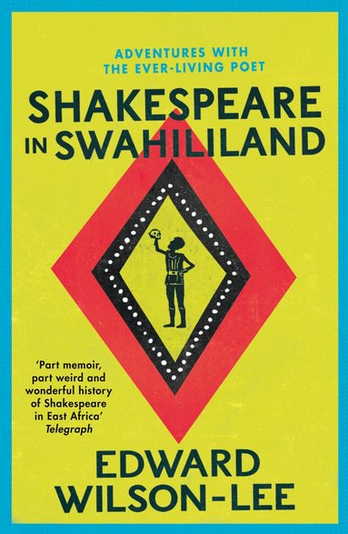 Edward Wilson-Lee - Shakespeare in Swahililand, Häftad