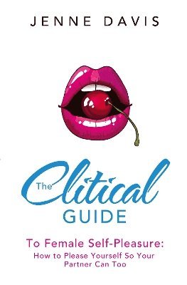 bokomslag Clitical Guide to Female Self-Pleasure