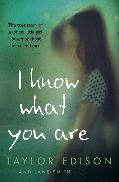 Taylor Edison, Jane Smith - I Know What You Are, Häftad
