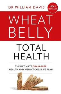bokomslag Wheat Belly Total Health