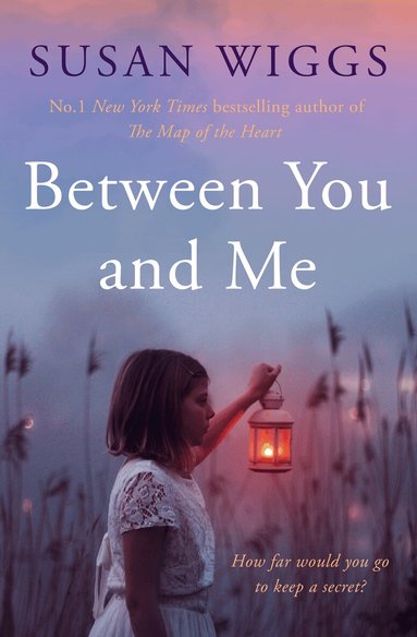 Susan Wiggs - Between You and Me, Häftad