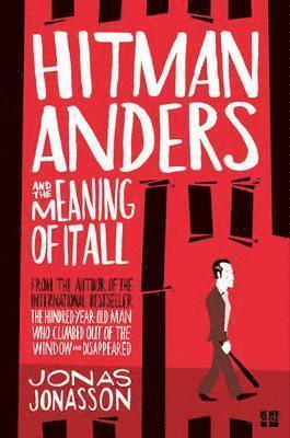 Hitman Anders and the Meaning of It All 1