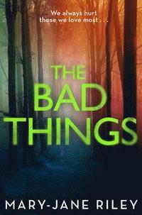 bokomslag The Bad Things