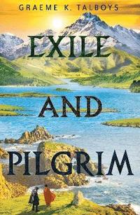 bokomslag Exile and Pilgrim