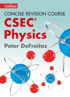 Peter Defreitas, Collins Uk - Physics - a Concise Revision Course for CSEC®, Häftad
