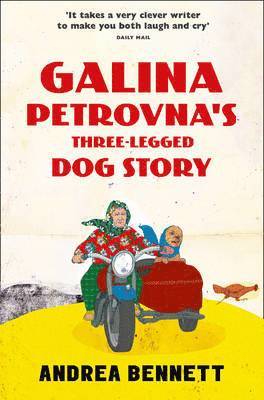 bokomslag Galina Petrovna's Three-Legged Dog Story