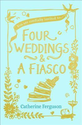 Four Weddings and a Fiasco 1