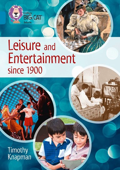 Timothy Knapman - Leisure and Entertainment since 1900, Häftad