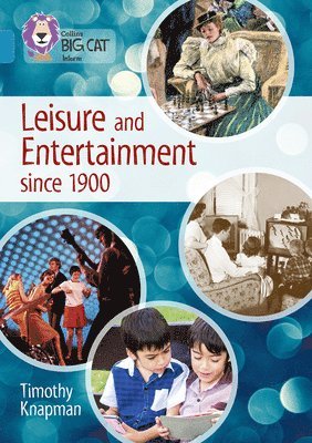 Leisure and Entertainment since 1900 1