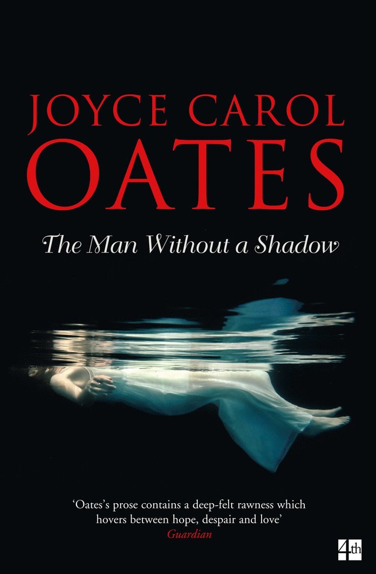 Joyce Carol Oates - Man Without a Shadow, Häftad