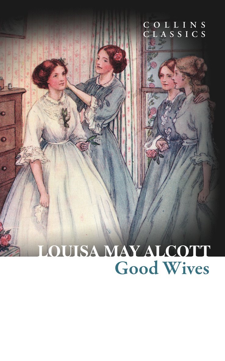 Louisa May Alcott - Good Wives, Häftad