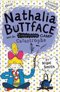 bokomslag Nathalia Buttface and the Embarrassing Camp Catastrophe