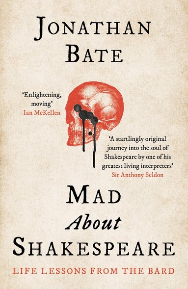 Jonathan Bate - Mad about Shakespeare, Häftad