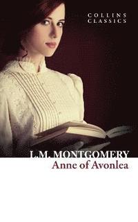bokomslag Anne of Avonlea (Collins Classics)