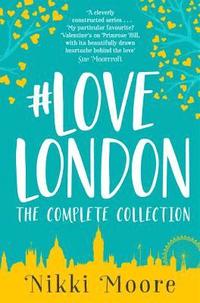bokomslag The Complete #Lovelondon Collection