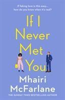 If I Never Met You 1