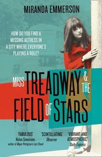 bokomslag Miss Treadway & the Field of Stars