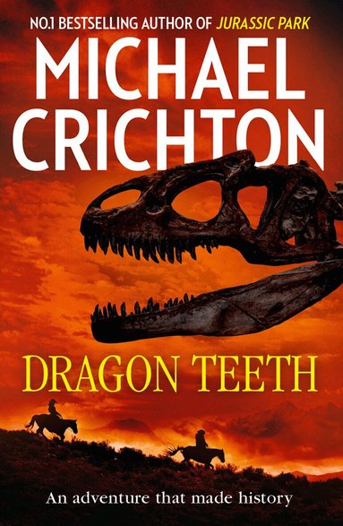 Michael Crichton - Dragon Teeth, Häftad