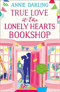 bokomslag True Love at the Lonely Hearts Bookshop