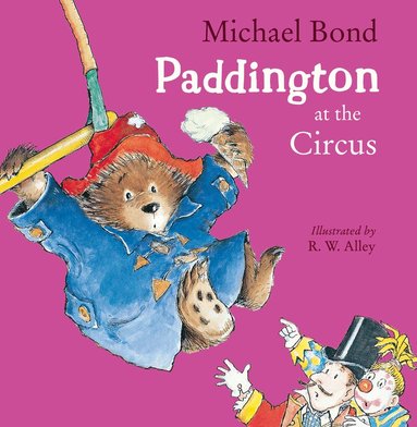 Michael Bond - Paddington at the Circus, Häftad