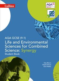 bokomslag AQA GCSE Life and Environmental Sciences for Combined Science: Synergy 9-1 Student Book
