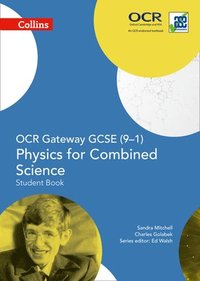 bokomslag OCR Gateway GCSE Physics for Combined Science 9-1 Student Book