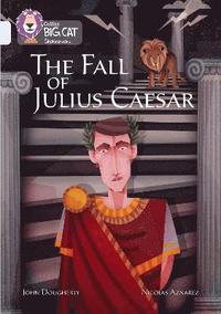 bokomslag The Fall of Julius Caesar