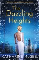 bokomslag The Dazzling Heights