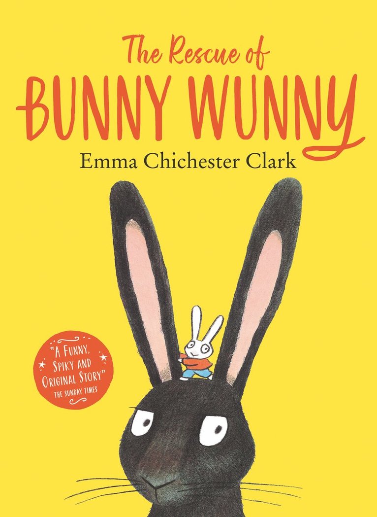 Emma Chichester Clark - Rescue of Bunny Wunny, Häftad