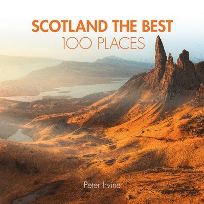 Scotland The Best 100 Places 1