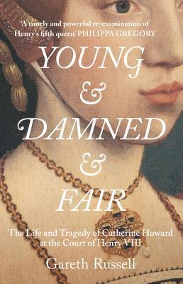 Young and Damned and Fair