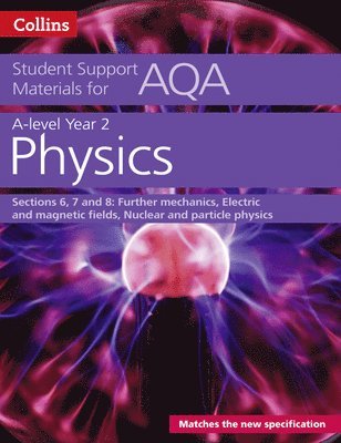 bokomslag AQA A Level Physics Year 2 Sections 6, 7 and 8