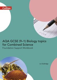 bokomslag AQA GCSE 9-1 Biology for Combined Science Foundation Support Workbook