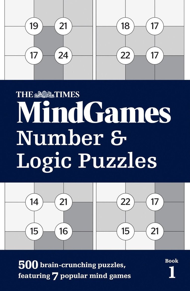 The Times Mind Games, The Times Uk - Times MindGames Number and Logic Puzzles Book 1, Häftad