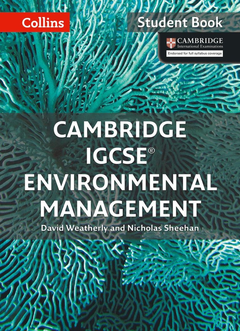 Cambridge IGCSE™ Environmental Management Student's Book